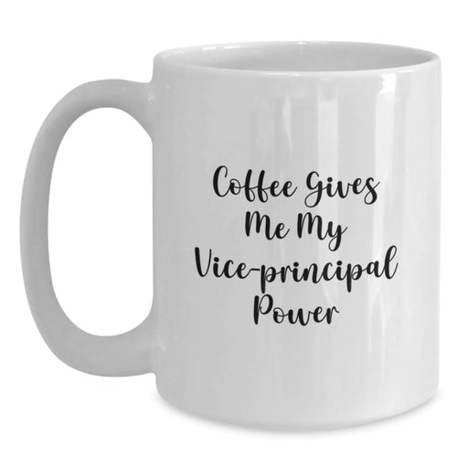 Funny Vice-principal Gifts from Men for Vice-principal Friends - Coffee Gives Me My Vice-principal Power White Christmas Unique Mugs - Main