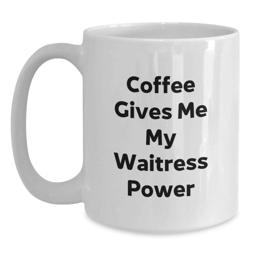 Funny Quotes for Waitresses Gifts from Friends and Family White Coffee Mugs Christmas Unique Presents for Her - Main