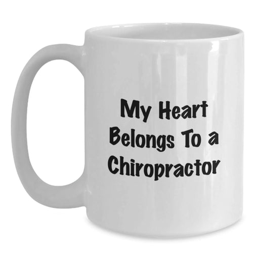 Funny Chiropractor Gifts from Men to Chiropractor Christmas Unique Gifts, Funny Coffee Lovers White Mug, My Heart Belongs To A Chiropractor - Main