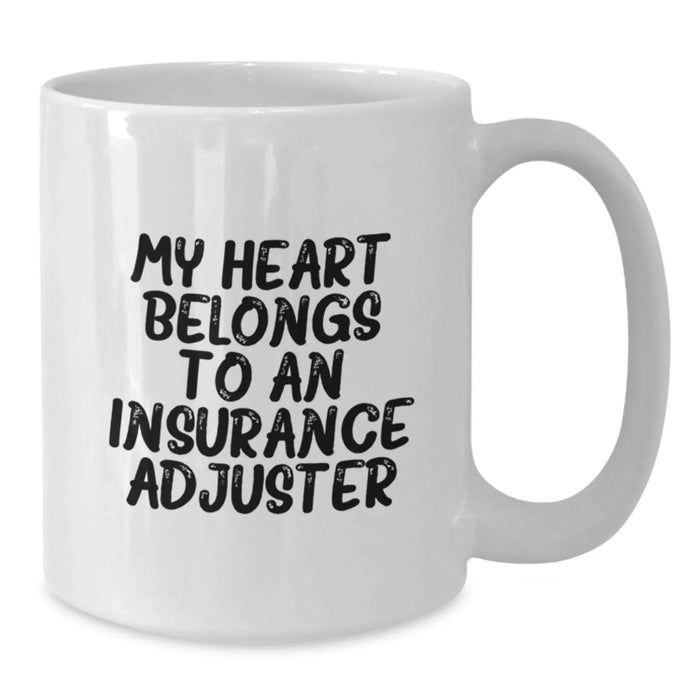 Funny Insurance Adjuster Gifts, Cute White Coffee Mug, My Heart Belongs To An Insurance Adjuster, Gifts from Men to Insurance Adjuster Colleagues on Valentine's - Additional