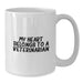 Funny Veterinarian Gifts from Men to Birthday Veterinarian My Heart Belongs To A Veterinarian White Coffee Mug, White Coffee Mug for Veterinarian, Veterinarian Lover Gifts - Additional
