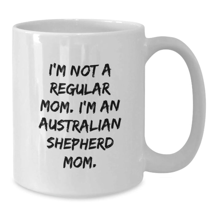 Funny Australian Shepherd Dog Mom Gifts, White Coffee Mug for Australian Shepherd Dog Lover, Gifts from Friends to Family for Christmas - Additional
