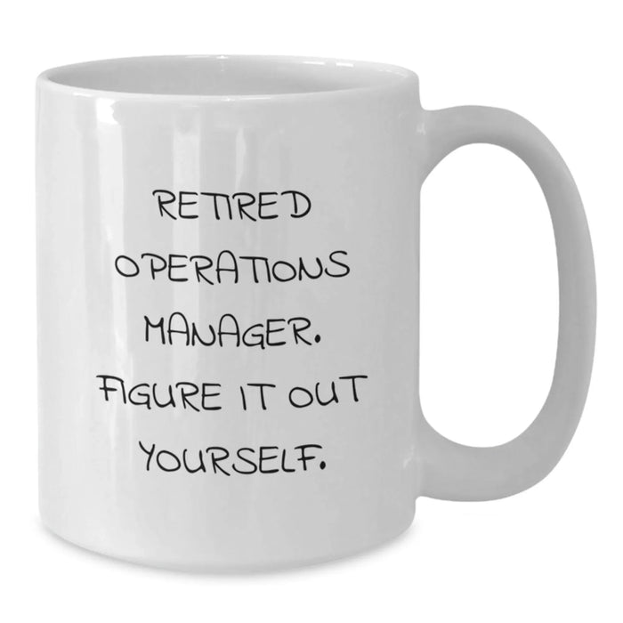 Funny Operations Manager Gifts - White Coffee Mug, Unique Christmas Unique Gifts from Friends, Coworkers, or Family to Operations Manager - Additional