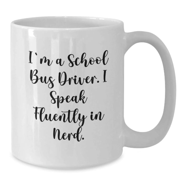 Funny School Bus Driver Gifts for Men - White Coffee Mug - Gifts from Friends, Family - Christmas Unique Presents for School Bus Driver - Additional