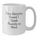 Funny Security Guard Gifts, White Coffee Mug for Men, Christmas Unique Presents from Friends, 'I'm A Security Guard. I Speak Fluently In genius.' - Additional
