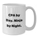 CPA Ninja Gifts from Friends for CPA Lovers, Funny White Coffee Mug - Additional
