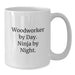 Funny Woodworker Gifts from Friends and Family for Woodworker Men White Coffee Mugs Christmas Unique Gifts - Additional