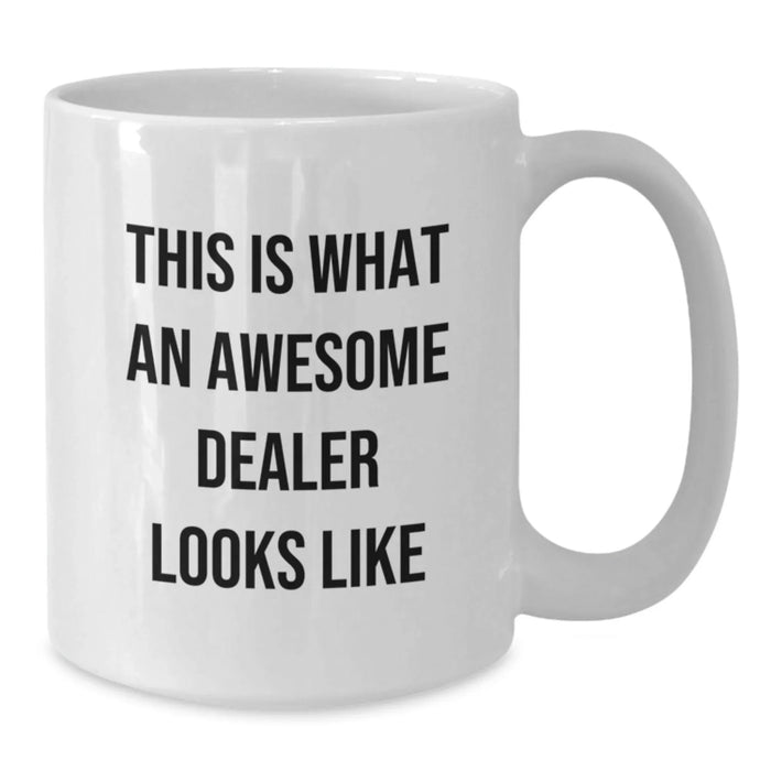Funny Dealer Gifts, White Coffee Mug, This 'Is What An Awesome Dealer Looks Like', Birthday Unique Gifts from Family to Dealer - Additional