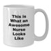 Funny Nurse White Coffee Mug - This Is What An Awesome Nurse Looks Like Gifts from Friends, Family, Men, Women, Coworkers to Nurse, Christmas Unique Mug - Additional