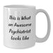 Gifts for the Psychiatrist in Your Life - Funny White Coffee Mug - Birthday Unique Gifts from Friends - Additional