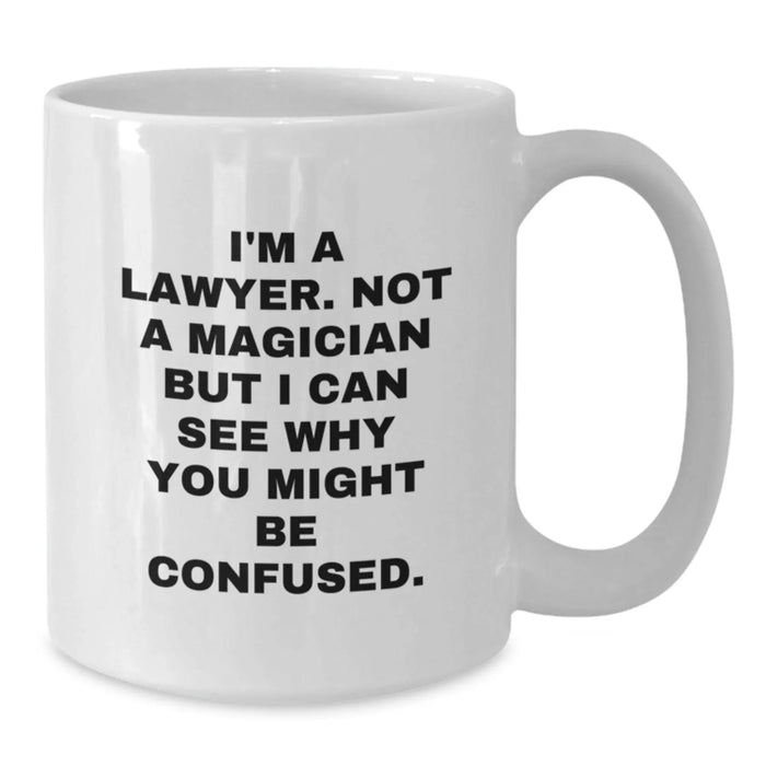 Funny Lawyer Christmas Unique Gifts from Friends to Lawyer with White Coffee Mug - I'm A Lawyer. Not A Magician - Additional