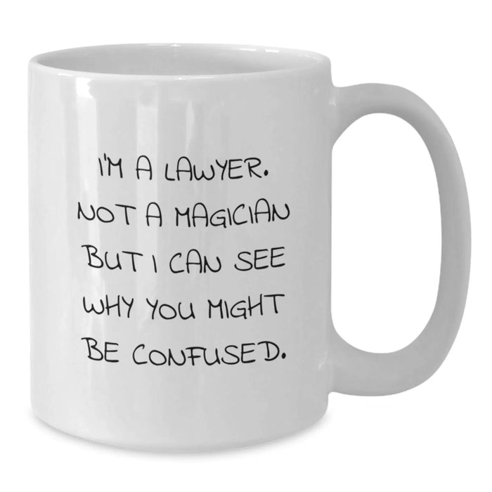 Funny Lawyer Gifts for Men, White Coffee Mug, I'm A Lawyer Not A Magician, Christmas Unique Presents from Friends and Family - Additional