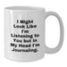 Funny Journaling Gifts from Friends, Birthday Unique Gifts for Women Journaling Enthusiasts White Coffee Mug - Additional