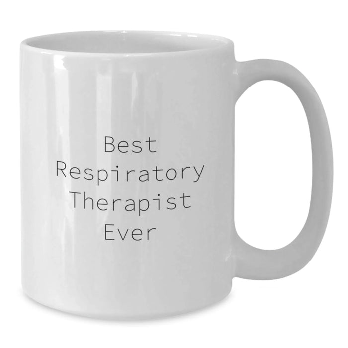 Funny Respiratory Therapist Humor White Coffee Mug Gifts for Men from Friends - Additional