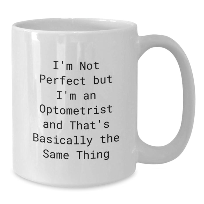 Funny Optometrist Gifts for Him, Unique White Coffee Mug, Christmas Unique Gifts from Friends, Family, Coworkers - Additional