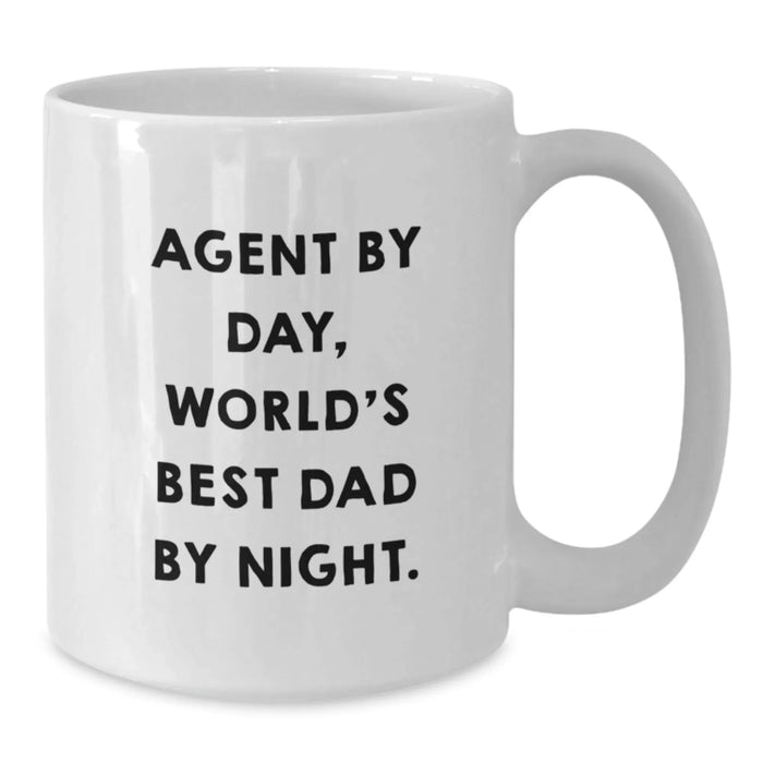 Funny Agent Gifts, Agent By Day, World's Best Dad By Night. - White Coffee Mug for Birthday - Additional