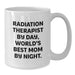 Funny Radiation Therapist Gifts for Men, Unique White Coffee Mug with Quote 'Radiation Therapist By Day, World's Best Mom By Night.' - Gifts from Family to Radiation Therapist for Christmas - Additional