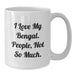 Funny Bengal Cat Gifts for Men, White Coffee Mug, I Love My Bengal. People, Not So Much. - Unique Christmas Unique Gift Ideas for Friends and Family - Additional