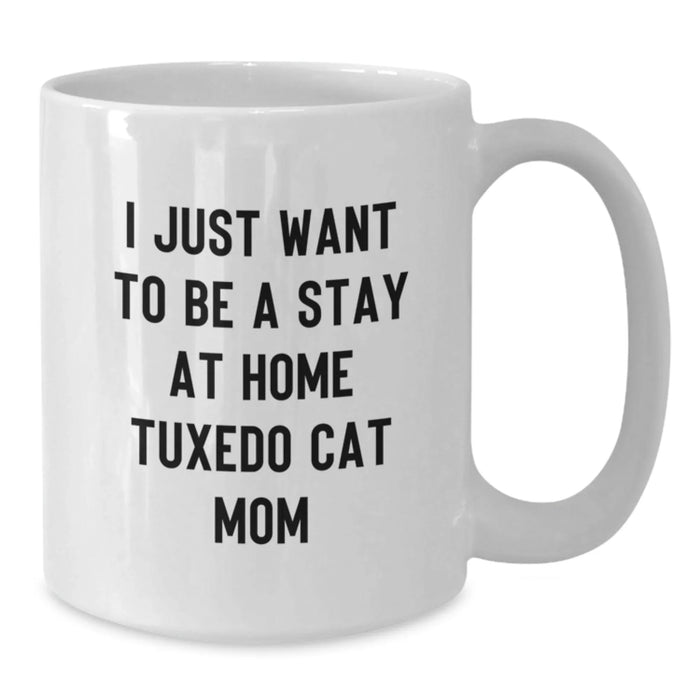 Funny Tuxedo Cat Mom White Coffee Mug Gifts from Family, Friends, or Loved Ones, Perfect for Tuxedo Cat Enthusiasts on Birthday - Additional