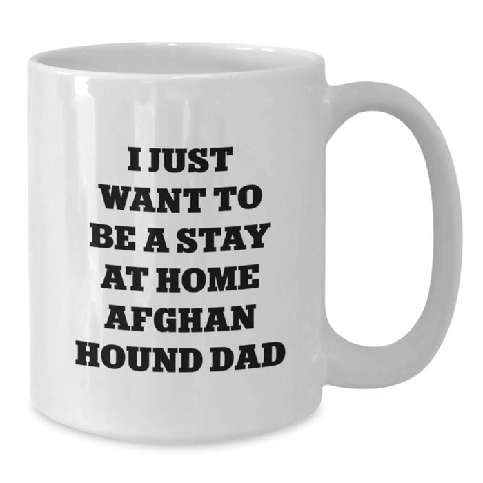 Funny Afghan Hound Dog Gifts for Men, Unique Christmas Memorable Presents from Dad, White Coffee Mug - 11oz/15oz - Additional