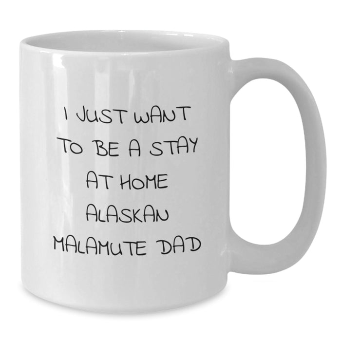 Alaskan Malamute Dog Lover's Funny White Coffee Mug - Ideal Gift from Dad to His Favorite Alaskan Malamute Dog Lover on Valentine's - Additional