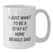 Beagle Dog Lover Gifts from Men to Friends Funny White Coffee Mug 'I Just Want To Be A Stay At Home Beagle Dad' Unique Christmas Unique Gifts - Additional