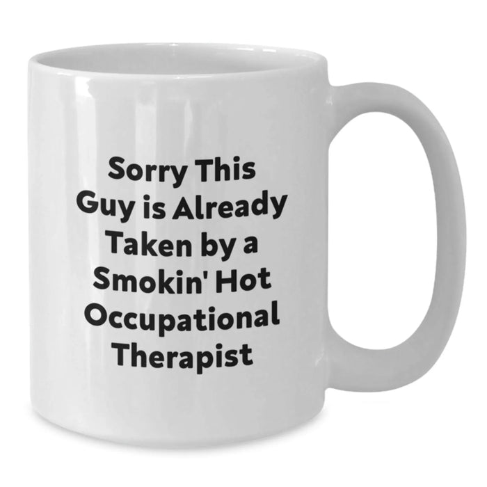 Funny Occupational Therapist Gifts from Men to Smokin' Hot Occupational Therapist, White Coffee Mug for Christmas Unique Presents - Additional
