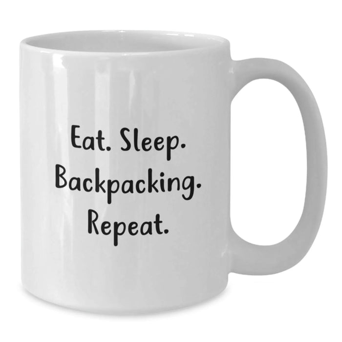 Funny Backpacking Gifts for Men and Women - White Coffee Mug with Eat. Sleep. Backpacking. Repeat. Quote, Perfect for Christmas Unique Offers - Additional