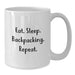 Funny Backpacking Gifts for Men and Women - White Coffee Mug with Eat. Sleep. Backpacking. Repeat. Quote, Perfect for Christmas Unique Offers - Additional