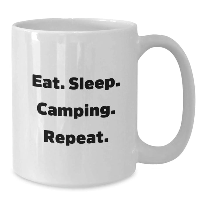 Camping Enthusiasts Funny White Coffee Mug Gifts from Family, Christmas Unique Gifts for Camping Lovers, Eat. Sleep. 'Camping' Repeat. - Additional