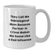Funny Unbiological Mom Gifts for Her from Family - White Coffee Mug - They Call Me Unbiological Mom Because Partner In Crime Makes Me Sound Like A Bad Influence - Additional