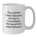 Funny Quote White Coffee Mug Gifts for Father from Men, Unique Christmas Memorable Presents - Additional