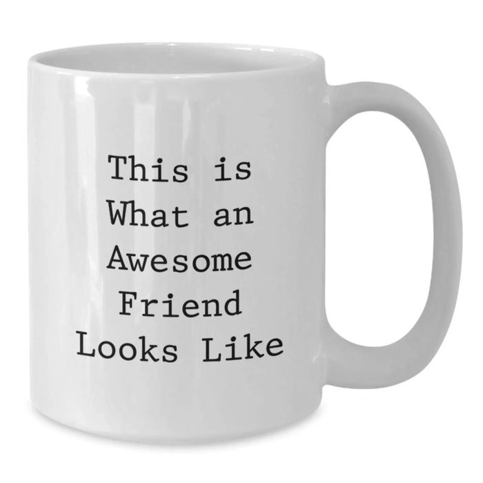 Funny Friend White Coffee Mugs Gifts from Men Friends on Birthday Unique Presents - Additional