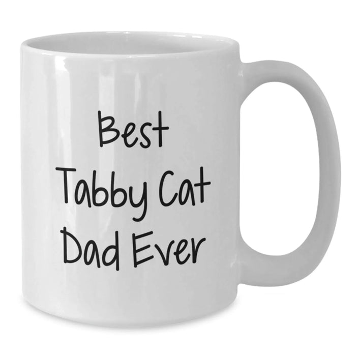 Funny Tabby Cat Dad Ever Gifts from Family for Tabby Cat Lovers White Coffee Mug, Best Birthday Unique Gifts - Additional