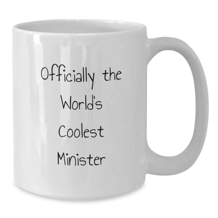 Funny Quote Gifts for Minister, White Coffee Mug for Him, Officially The World's Coolest Minister Valentine's Unique Gifts from Friends to Minister - Additional