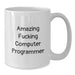 Funny Quote White Coffee Mug for Computer Programmer Graduation Unique Gifts from Friends to Men - Additional