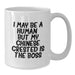 Chinese Crested Dog Lover Gifts from Friends for Birthday Unique White Coffee Mug with Funny Quote 'I May Be A Human, But My Chinese Crested Is The Boss' - Additional