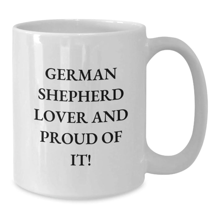 German Shepherd Dog Lover Gifts for Him or Her, Funny Birthday Unique Gifts from Family and Friends, White Coffee Mug with German Shepherd Dog Quote - Additional