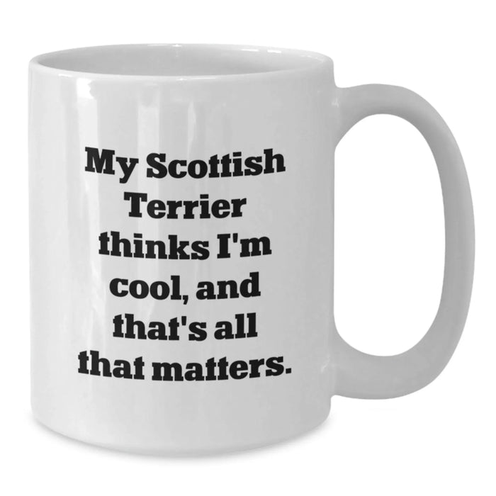 Funny Scottish Terrier Dog Quotes White Coffee Mug Gifts from Men to Women for Valentine's - Additional