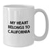 California Love Funny Quote Gifts from Friends and Family - White Coffee Mug, Perfect Birthday Unique Gifts for California Lovers - Additional