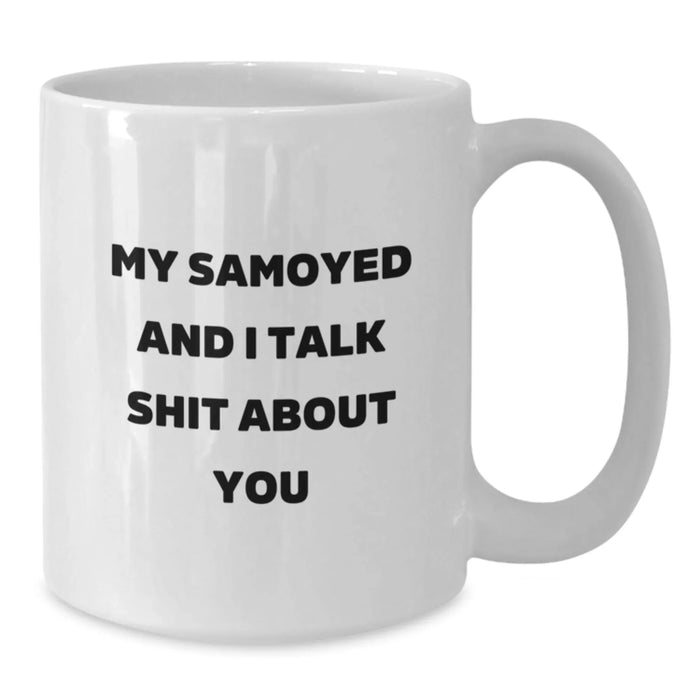 Funny Samoyed Dog White Coffee Mugs Gifts from Friends for Samoyed Lovers Christmas Unique Presents - Additional