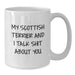 Funny Scottish Terrier Dog Gifts for Men - White Christmas Coffee Mug - 'My Scottish Terrier And I Talk Shit About You' - Gifts from Friends and Family - Additional