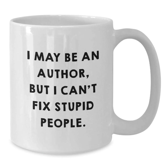 Author Humor Funny Gifts from Friends to Authors on Birthday Unique Mugs - Additional