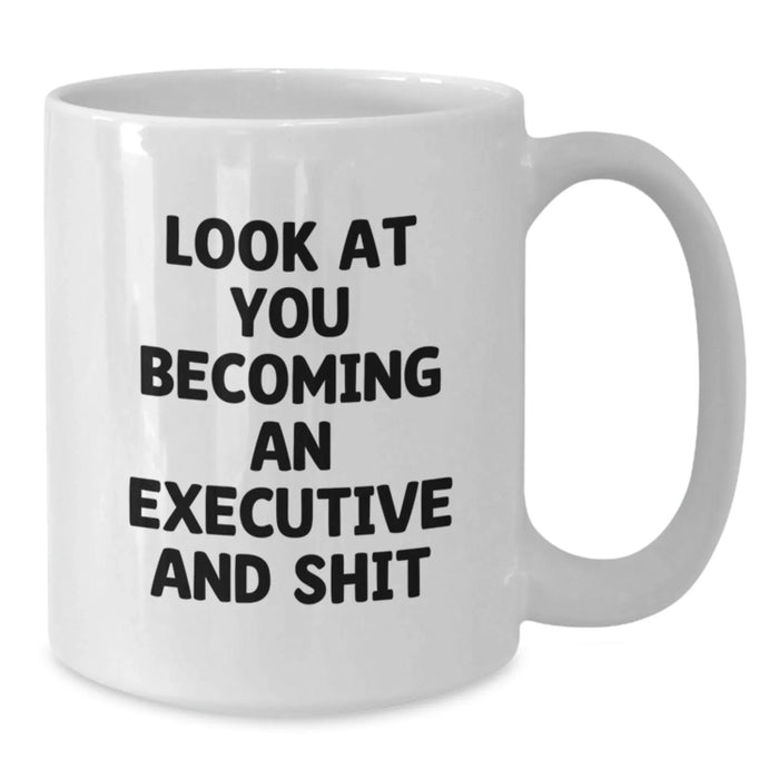 Executive White Coffee Mug, Funny Quote, Birthday Unique Gift from Friends to Executive, Unique Gifts for Him - Additional