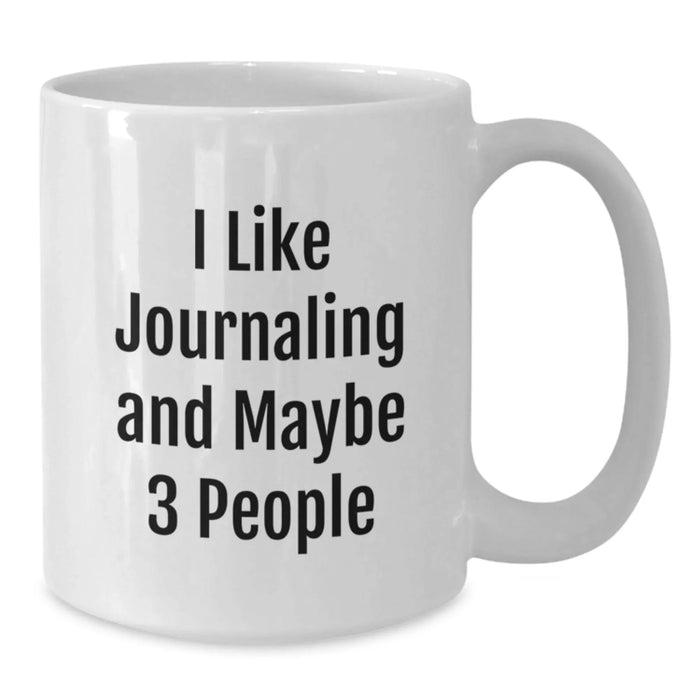 Funny Journaling White Coffee Mug Gifts for Women from Friends at Christmas, Perfect for Journaling Enthusiasts, White 11oz or 15oz Ceramic Mug - Additional