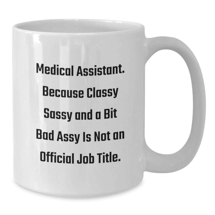 Funny Medical Assistant White Coffee Mugs Gifts from Friends to Medical Assistants for Christmas Unique - Additional