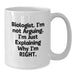 Funny Biologist Gifts from Friends for Christmas Unique White Coffee Mugs Biologist - Additional
