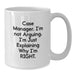 Funny Case Manager Gifts for Men, White Coffee Mug - Case Manager I'm Not Arguing I'm Right, Christmas Unique Presents from Friends to Family - Additional
