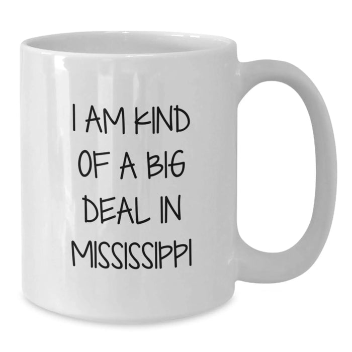 Funny Mississippi Mugs Gifts from Friends to Mississippi Men for Christmas - Additional