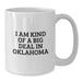 Oklahoma Lovers Gifts from Friends and Family - 'I Am Kind Of A Prime Selection In Oklahoma' White Coffee Mug for Birthday, Unique Oklahoma Gifts for Men or Women - Additional